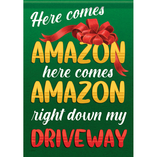 Garden Flag - Here Comes Amazon